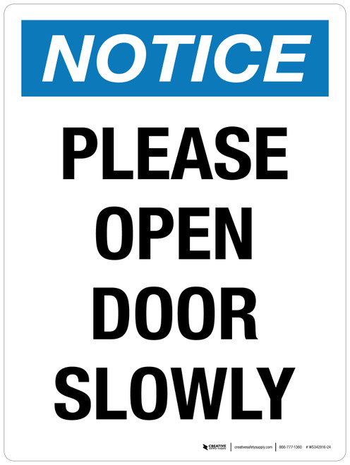 Notice: Please Open Door Slowly Portrait - Wall Sign