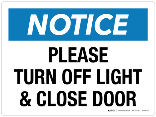 Notice: Please Turn Off Light & Close Door Landscape - Wall Sign