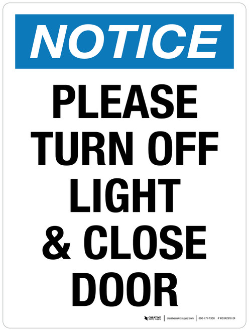 Notice: Please Turn Off Light & Close Door Portrait - Wall Sign