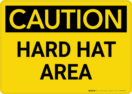 Caution: Hard Hat Area - Wall Sign