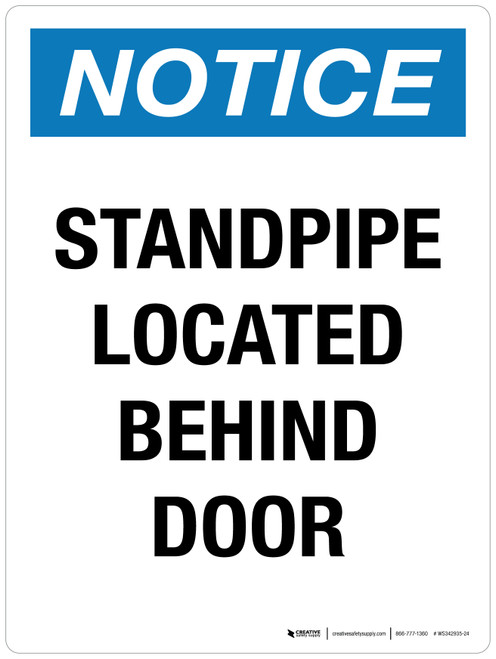 Notice: Standpipe Located Behind Door Portrait - Wall Sign