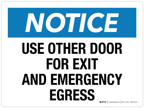 Notice: Use Other Door For Exit And Emergency Egress Landscape - Wall Sign