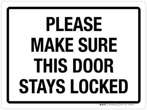 Please Make Sure This Door Stays Locked Landscape - Wall Sign