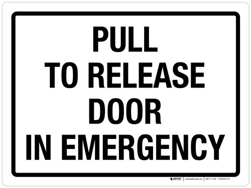 Pull To Release Door In Emergency Landscape - Wall Sign