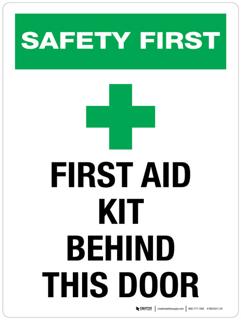 Safety First - First Aid Kit Behind This Door Portrait - Wall Sign