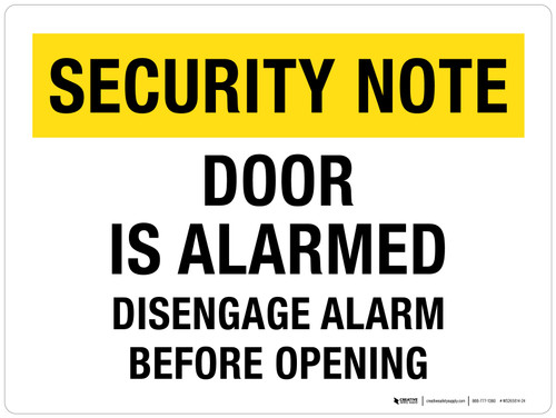 Security Note - Door Is Alarmed Disengage Alarm Before Opening Landscape - Wall Sign