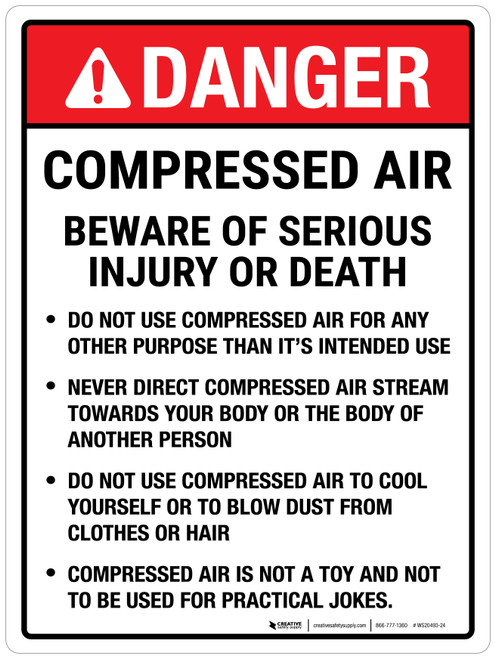 Danger: Compressed Air Beware Of Serious Injury Or Death ANSI Portrait - Wall Sign
