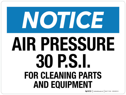 Notice: Air Pressure 30 PSI For Cleaning Parts And Equipment Landscape - Wall Sign