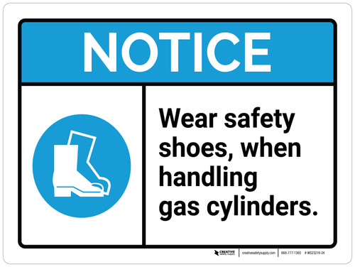 Notice: Wear Safety Shoes When Handling Gas Cylinders ANSI Landscape - Wall Sign