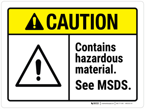 Caution: Contains Hazardous Material See MSDS ANSI Landscape - Wall Sign