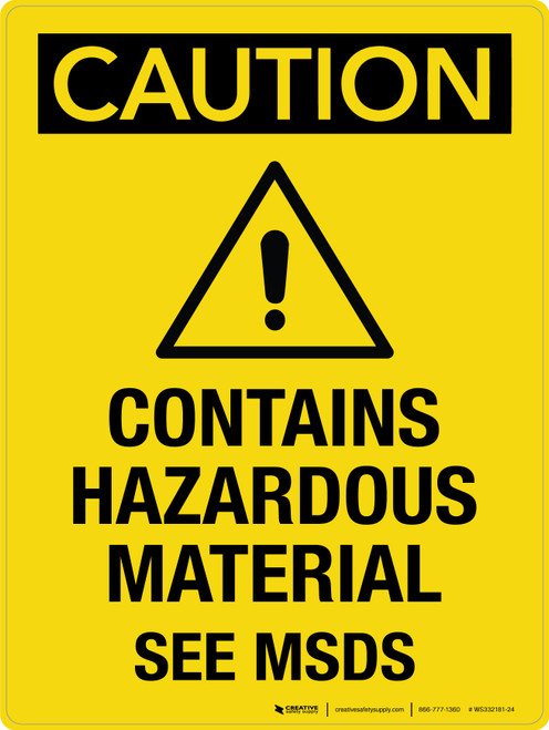 Caution: Contains Hazardous Material See MSDS with Icon Portrait - Wall Sign