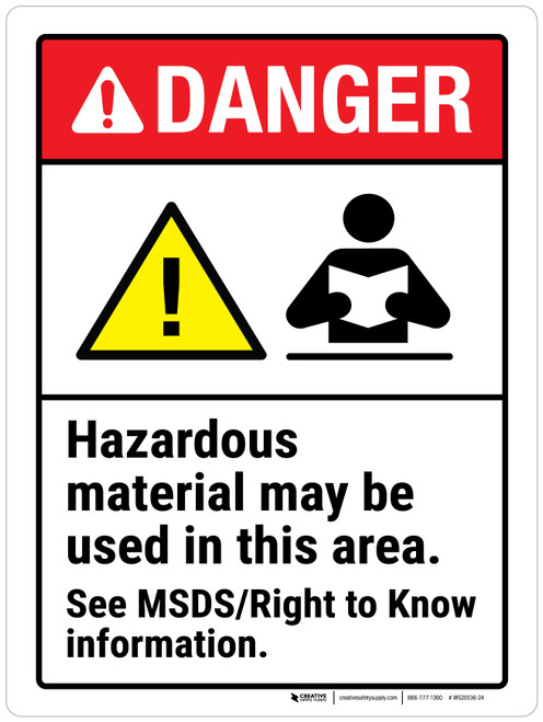 Danger: Hazardous Material May Be Used In This Area See MSDS ANSI Portrait - Wall Sign