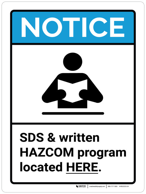 Notice: SDS & Written HAZCOM Program Located Here ANSI Portrait - Wall Sign
