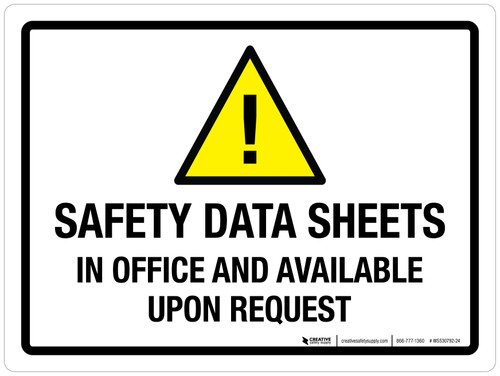Safety Data Sheets In Office And Available Upon Request Landscape - Wall Sign