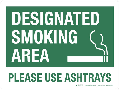 Designated Smoking Area Please Use Ashtrays Landscape - Wall Sign