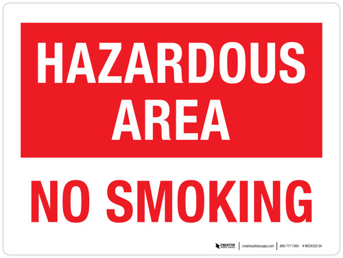Hazardous Area No Smoking Landscape - Wall Sign