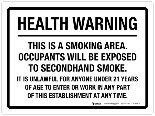 Health Warning: This Is A Smoking Area Occupants Will Be Exposed To Secondhand Smoke Landscape - Wall Sign