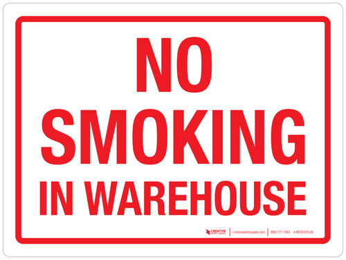 No Smoking In Warehouse Landscape - Wall Sign