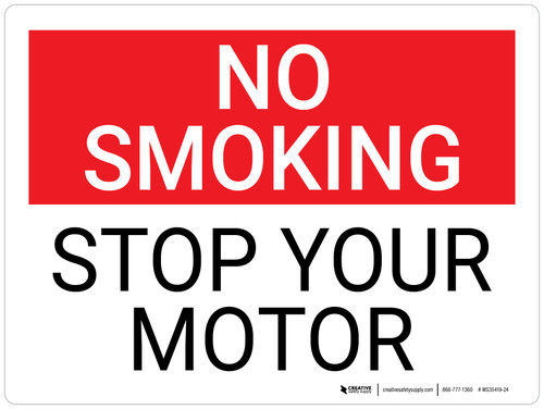 No Smoking Stop Your Motor Landscape - Wall Sign