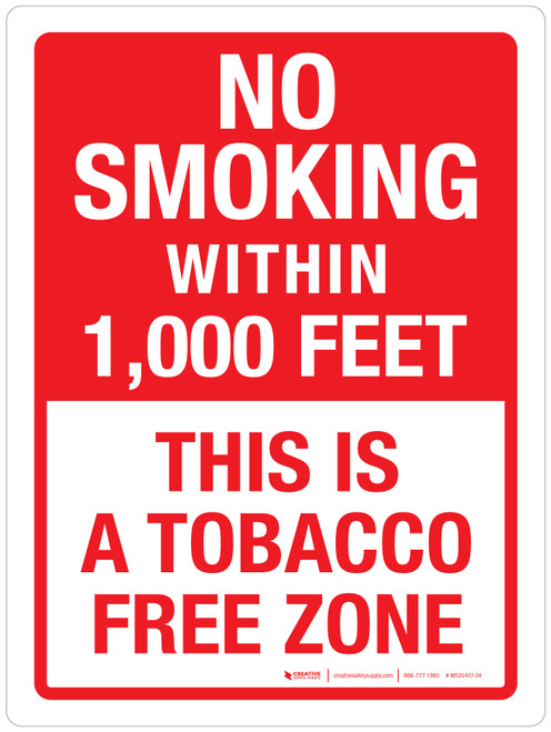 No Smoking Within 1,000 Feet This Is A Tobacco Free Zone Portrait - Wall Sign