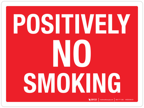 Positively No Smoking Red Landscape - Wall Sign