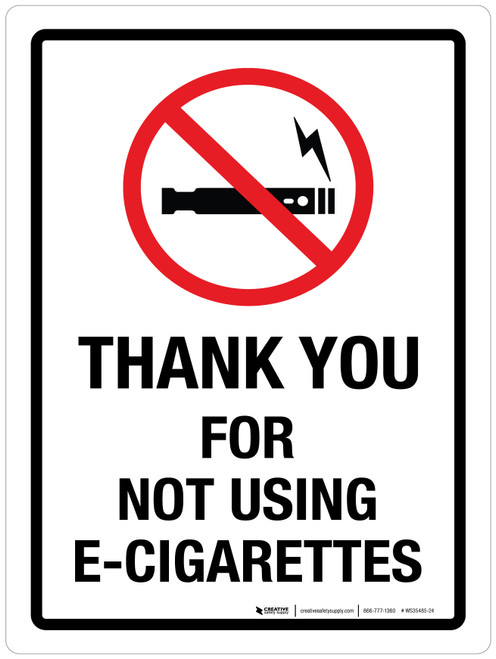 Thank You for Not Using E-Cigarettes Portrait - Wall Sign