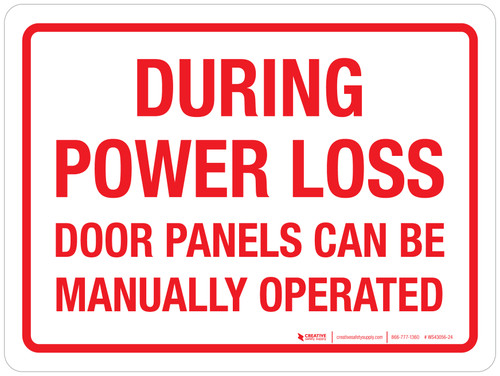 During Power Loss Door Panels Can Be Manually Operated Red Landscape - Wall Sign
