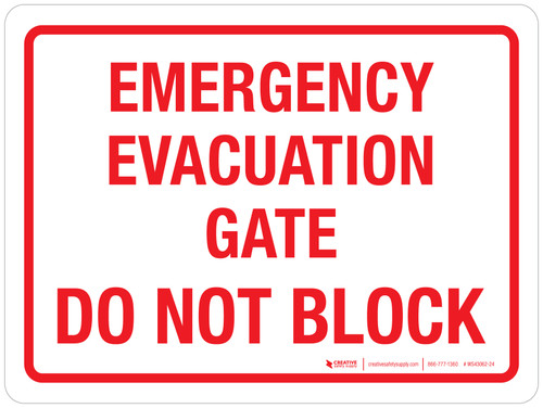 Emergency Evacuation Gate - Do Not Block Landscape - Wall Sign