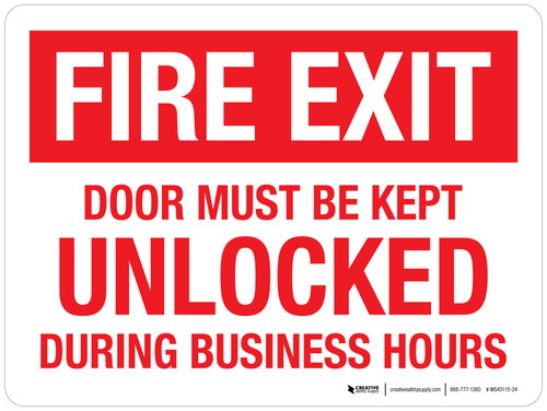 Fire Exit - Door Must Be Kept Unlocked During Business Hours Landscape - Wall Sign