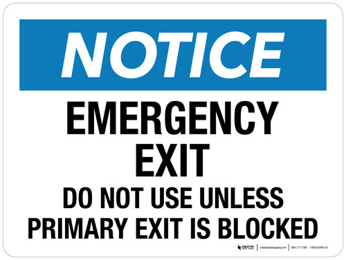 Notice: Emergency Exit - Do Not Use Unless Primary Exit Is Blocked Landscape - Wall Sign