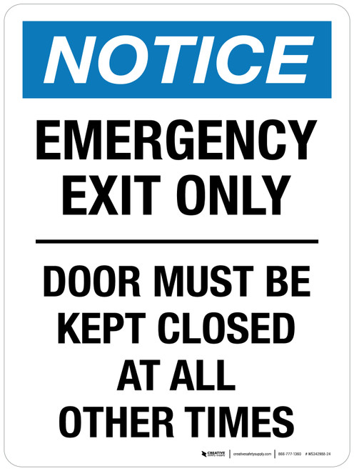 Notice: Emergency Exit Only - Door Must Be Kept Closed At All Other Times Portrait - Wall Sign