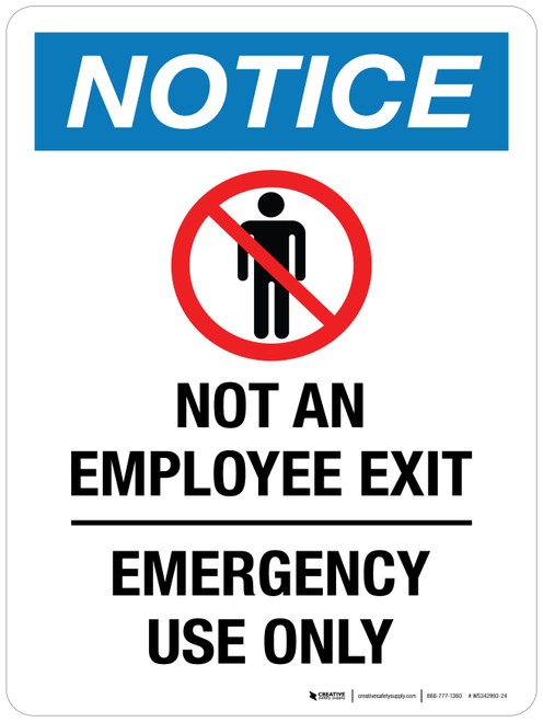 Notice: Not An Employee Exit - Emergency Use Only Portrait - Wall Sign