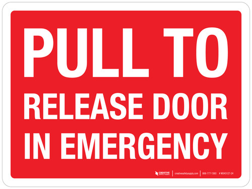 Pull To Release Door In Emergency Red Landscape - Wall Sign