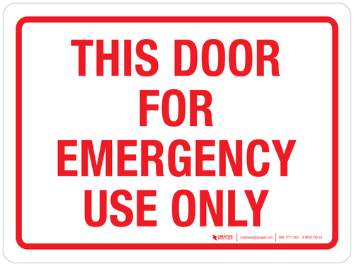 This Door For Emergency Use Only Landscape - Wall Sign