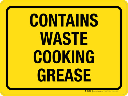 Contains Waste Cooking Grease Landscape - Wall Sign