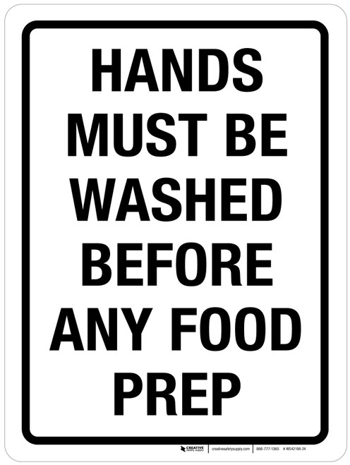 Hands Must Be Washed Before any Food Prep Portrait - Wall Sign