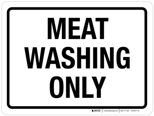 Meat Washing Only Landscape - Wall Sign