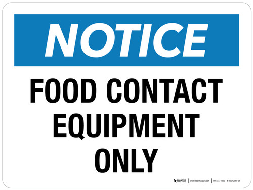 Notice: Food Contact Equipment Only Landscape - Wall Sign