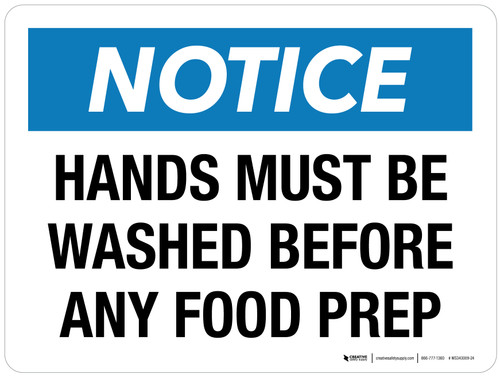 Notice: Hands Must Be Washed Before Any Food Prep Landscape - Wall Sign