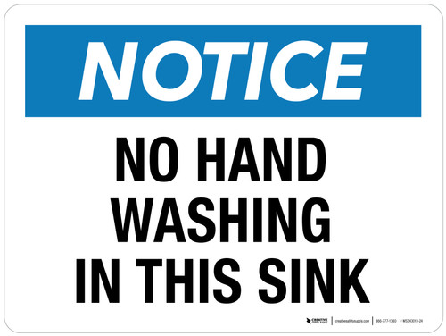 Notice: No Hand Washing In This Sink Landscape - Wall Sign