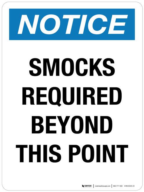 Notice: Smocks Required Beyond This Point Portrait - Wall Sign