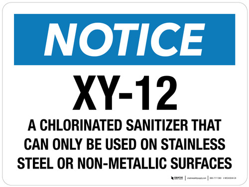 Notice: XY-12 A Chlorinated Sanitizer That Can Only Be Used On Stainless Steel Landscape - Wall Sign