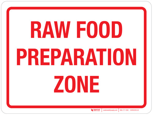 Raw Food Preparation Zone Landscape - Wall Sign