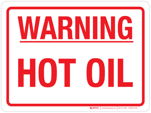Warning - Hot Oil Landscape - Wall Sign