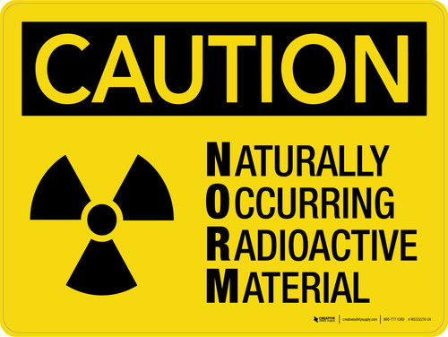 Caution: Naturally Occurring Radioactive Material Landscape - Wall Sign