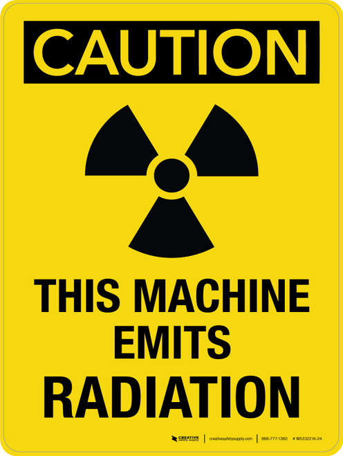 Caution: This Machine Emits Radiation with Icon Portrait - Wall Sign