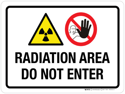 Radiation Area Do Not Enter Landscape - Wall Sign