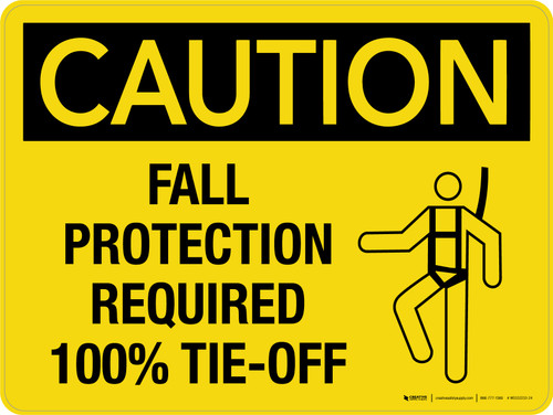 Caution: Fall Protection Required 100% Tie-Off Landscape - Wall Sign