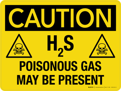 Caution: H2S Poisonous Gas May Be Present Landscape - Wall Sign