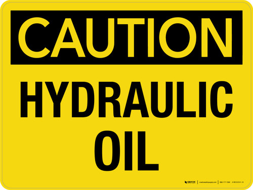 Caution: Hydraulic Oil Landscape - Wall Sign
